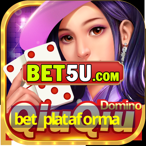 bet plataforma